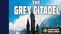 Fantasy Grounds - The Grey Citadel