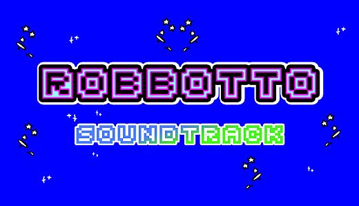Robbotto - Soundtrack