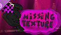 Missing Texture 1: Low texture