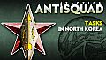 Antisquad: Tasks in North Korea. Tactics DLC