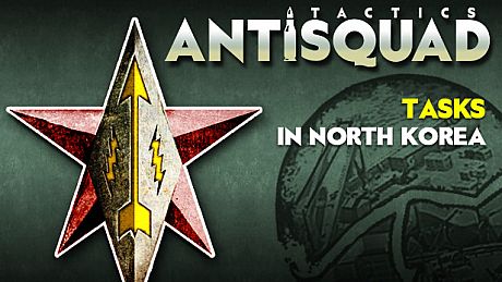 Antisquad: Tasks in North Korea. Tactics DLC DLC