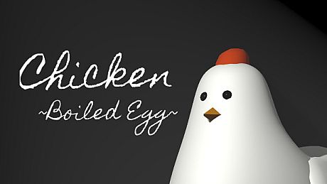 Chicken ~Boiled Egg~ Game