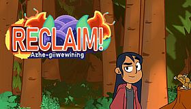 Reclaim! Azhe-giiwewining