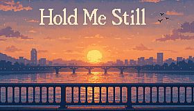 Hold Me Still