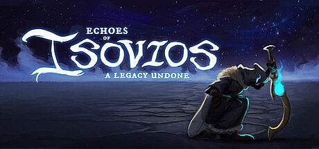 Echoes of Isovios: A Legacy Undone Game