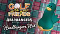 Golf With Your Friends - Headbangers Hat