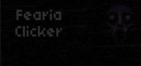 Fearia Clicker Playtest
