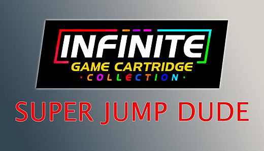 Infinite Game Cartridge Collection - Super Jump Dude