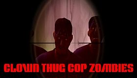 Clown Thug Cop Zombies