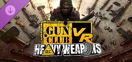 Gun Club VR - Heavy Weapons DLC