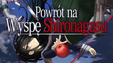 Return to Shironagasu Island