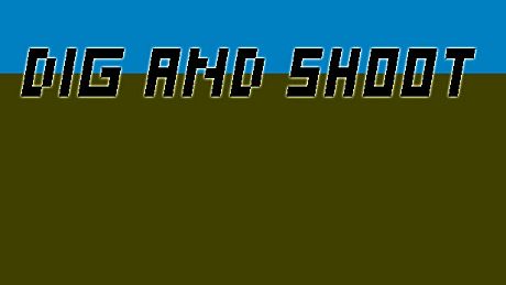 Dig and Shoot Game