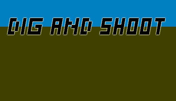 Buy Dig and Shoot