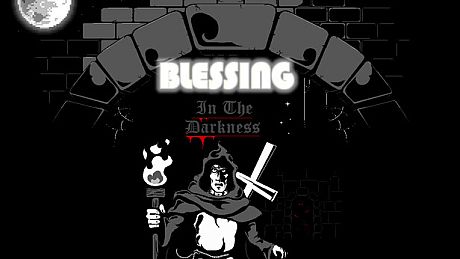 Blessing In The Darkness Game