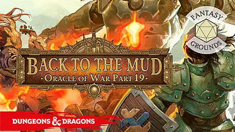 Fantasy Grounds - D&D Adventurers League EB-19 Back to the Mud DLC