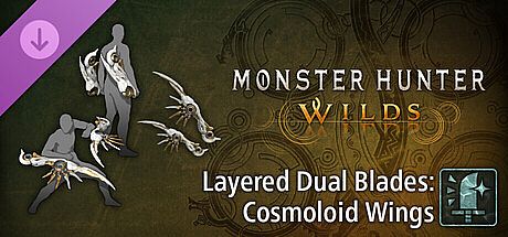 Monster Hunter Wilds - Layered Dual Blades: Cosmoloid Wings DLC