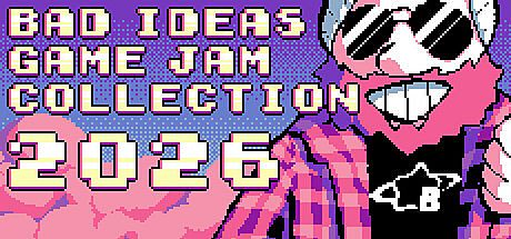 Bad Ideas Game Jam Collection 2026