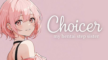 Choicer: My hentai step sister Game