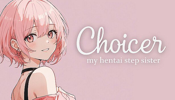 Buy Choicer: My hentai step sister