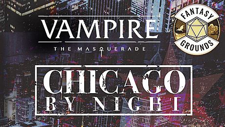 Fantasy Grounds - Vampire: The Masquerade 5th Edition Chicago By Night DLC
