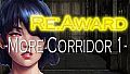 Re:Award -More Corridor 1-