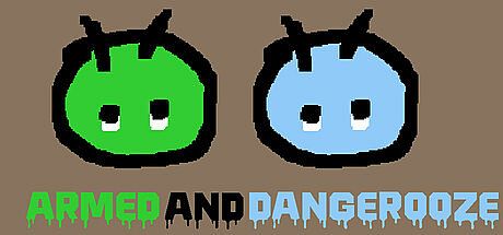 Armed and Dangerooze Game