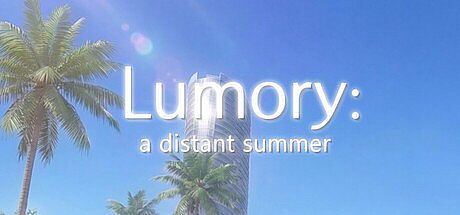 Lumory: A Distant Summer