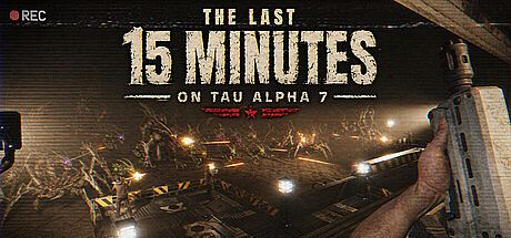 The Last 15 Minutes on Tau Alpha 7 Game