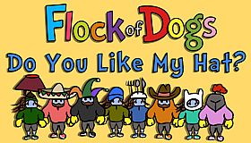Flock of Dogs: Do You Like My Hat?