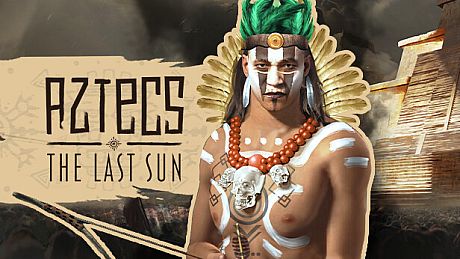 Aztecs: The Last Sun Game