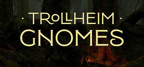 TROLLHEIM: GNOMES Game