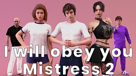 I will obey you, Mistress 2 Game