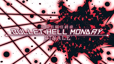 Bullet Hell Monday: Finale