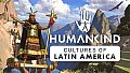 HUMANKIND - Cultures of Latin America Pack