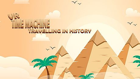 VR Time Machine Travelling in history: Visit ancient Egypt, Babylon and Greece in B.C. 400 Game