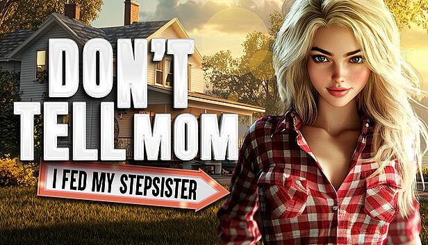 Buy Don’t Tell Mom: I Fed My Stepsister