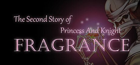 Fragrance - The Second Story of Princess and Knight Game