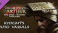 King Arthur: Knights and Vassals DLC