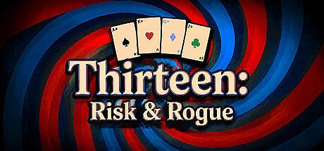Thirteen: Risk & Rogue