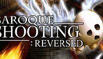 Kup BAROQUE SHOOTING: REVERSED na PC