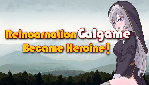 Reincarnation Galgame Become Heroine!