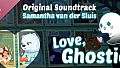 Love, Ghostie Soundtrack