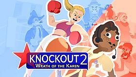 Knockout 2: Wrath of the Karen