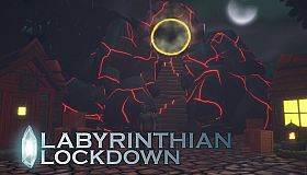 Labyrinthian Lockdown