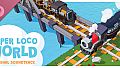 Super Loco World - Cozy Train Automation Soundtrack