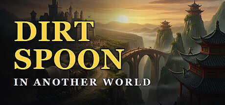 Dirt Spoon in Another World