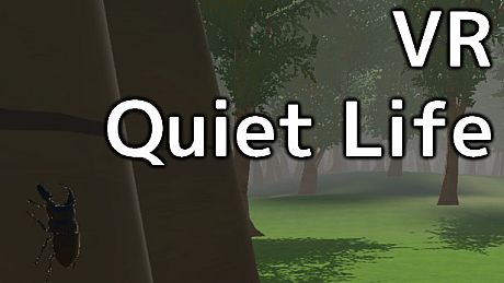 VR Quiet Life Game