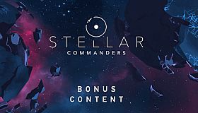 Stellar Commanders - Bonus Content