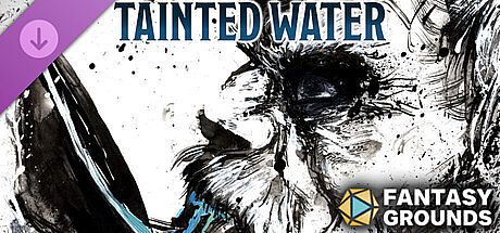 Fantasy Grounds - Tainted Water - Level-1