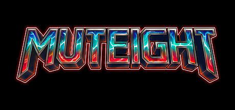 MUTEIGHT Game